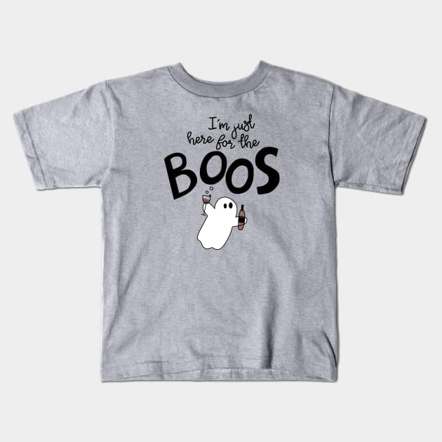 I'm just here for the boos Kids T-Shirt by Cat Bone Design